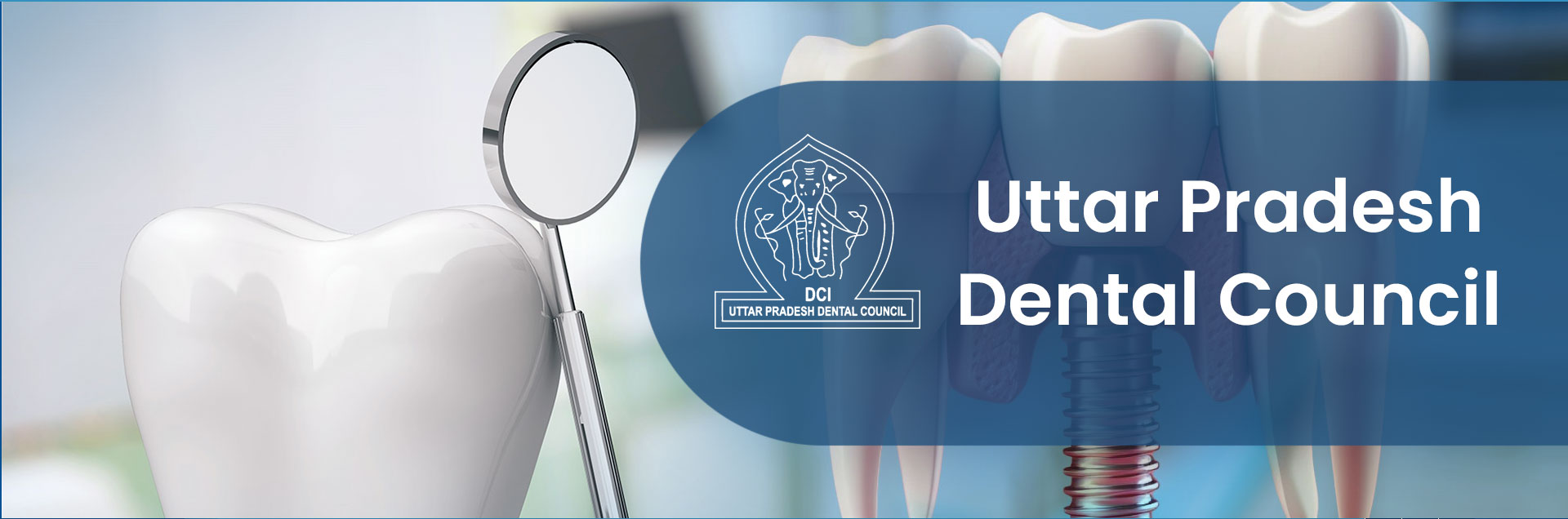 Uttar Pradesh Dental Council , India